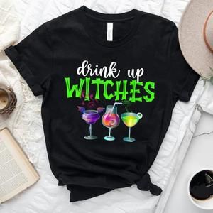 Drink Up Witches Halloween Shirt